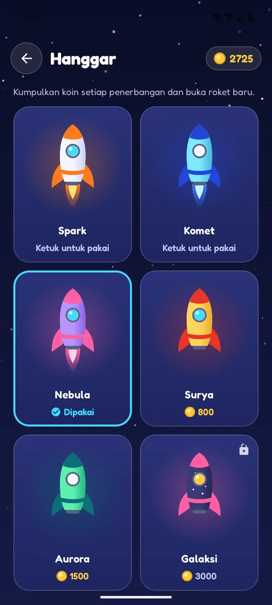 Hanggar dengan enam roket: Spark, Komet, dan Nebula yang sedang dipakai sudah dimiliki; Surya 800, Aurora 1500, dan Galaksi 3000 koin masih terkunci